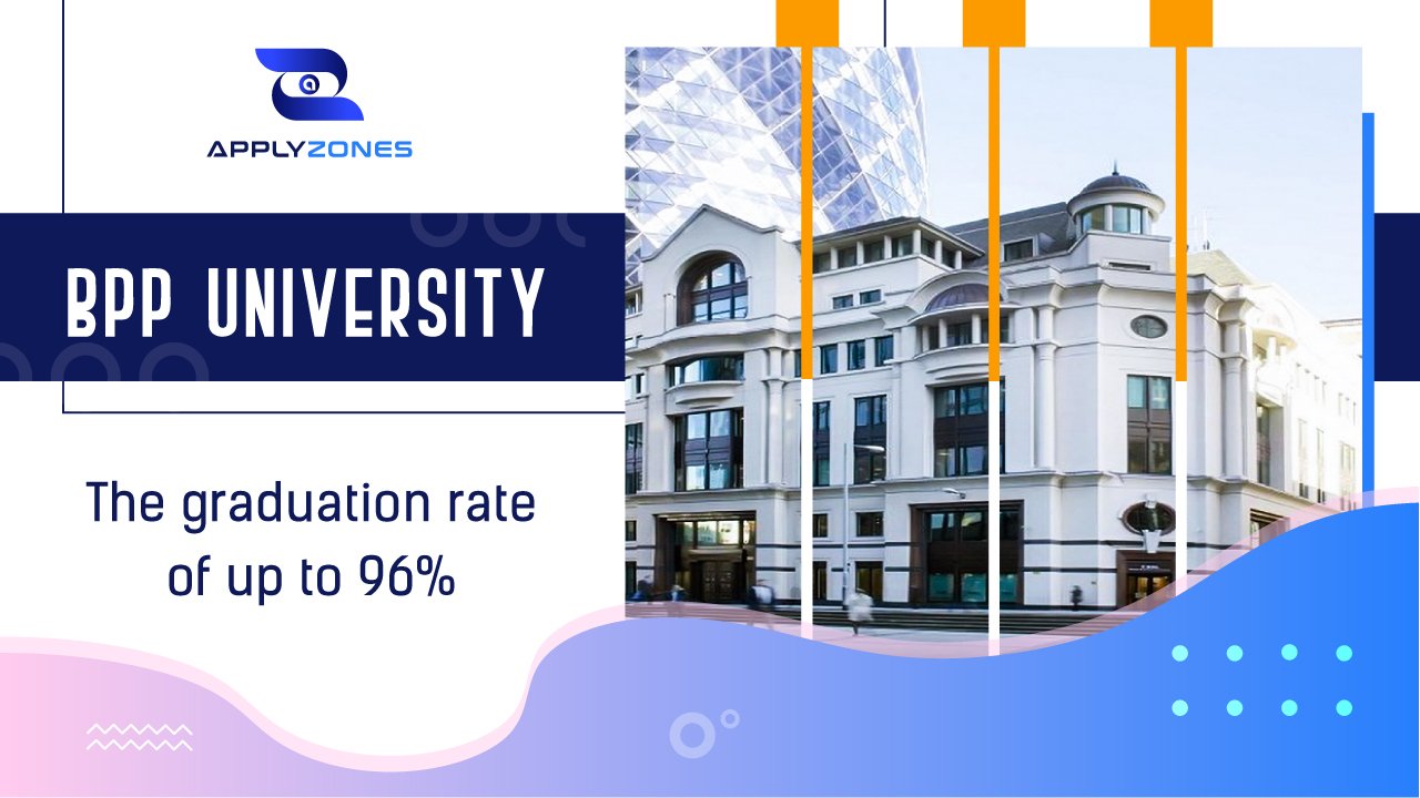 BPP University - The graduation rate of up to 96%